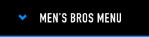 MENS BROS MENU